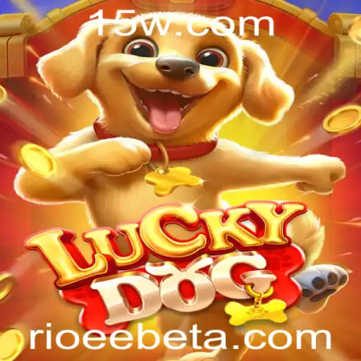 Explorando o Mundo de LuckyDog: O Jogo de Sucesso com Rioeebet