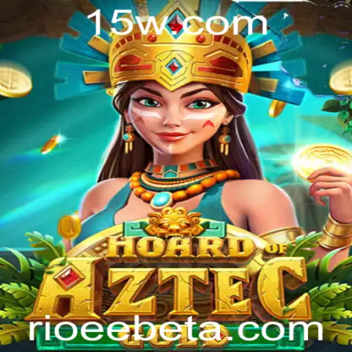 Descubra o Fascinante Mundo de HoardofAztecgold: Uma Aventura com Rioeebet