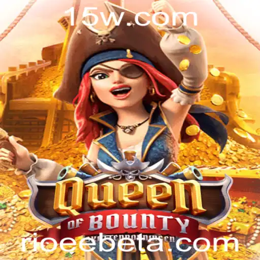 Explorando o Fascinante Mundo de QueenofBounty e Rioeebet